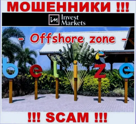Invest Markets имеют оффшорную регистрацию: Belize - будьте бдительны, аферисты