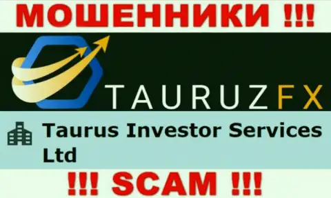 Инфа про юр лицо мошенников Tauruz FX - Taurus Investor Services Ltd, не сохранит Вас от их лап