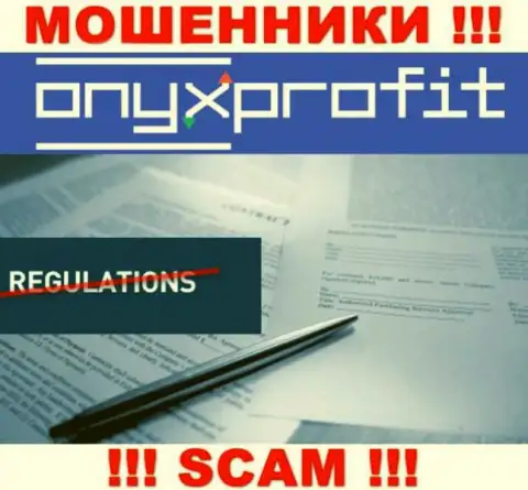 У конторы Onyx Profit не имеется регулирующего органа - интернет мошенники беспрепятственно надувают доверчивых людей