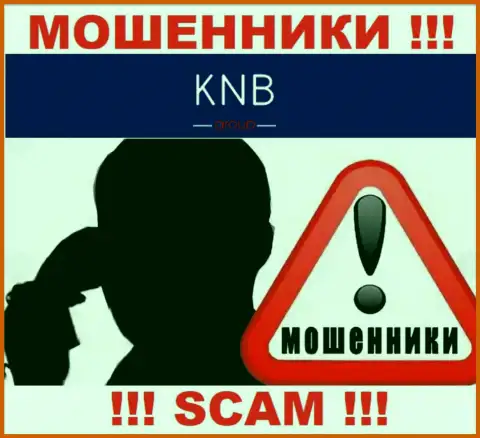 Вас намерены ограбить ворюги из компании KNB Group - БУДЬТЕ ОЧЕНЬ ОСТОРОЖНЫ