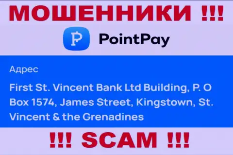 Офшорное расположение Point Pay - First St. Vincent Bank Ltd Building, P.O Box 1574, James Street, Kingstown, St. Vincent & the Grenadines, оттуда данные интернет-кидалы и прокручивают грязные делишки